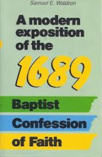 Image of A Modern Exposition Of The 1689 Baptist Confession Of Faith (Trawas)