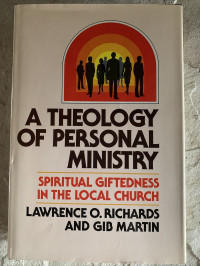 Image of A Theology Of Personal Ministry : spiritual giftedness in the local church (Trawas)