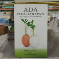 Image of Ada Pengharapan ; Bagi Yang Sakit Dan Yang Merawat (Trawas)