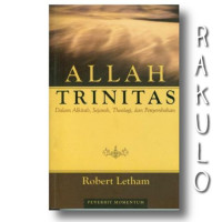 Image of Allah Trinitas : Dalam Alkitab, sejarah, theologi, dan penyembahan (Trawas)