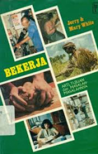 Image of Bekerja: arti, tujuan dan masalah-masalahnya (Trawas)
