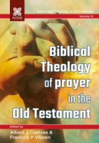 Image of Biblical Theology Of Prayer In The Old Testament