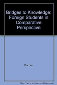 Image of Bridges To Knowledge : foreign students in comparative perspective (Trawas)