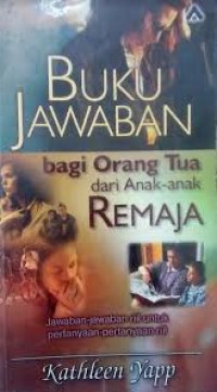 Image of Buku Jawaban: bagi orang tua dari anak-anak remaja (Trawas)