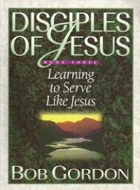 Image of Disciples Of Jesus Book Three: learning to Serve like Jesus (Trawas)