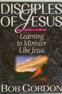 Image of Disciples Of Jesus Book Two : learning to minister (Trawas)