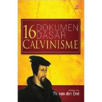 Image of Enam Belas Dokumen Dasar Calvinisme (Trawas)