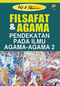 Image of Filsafat Dan Agama pendekatan pada ilmu agama-agama 2  (Trawas)