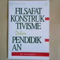 Image of Filsafat Konstruktivisme Dalam Pendidikan (Trawas)