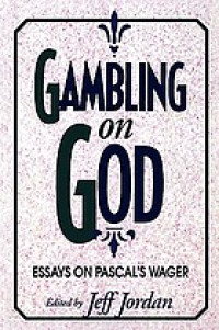 Image of Gambling on God : essays on Pascal's wager (Trawas)