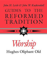 Image of Worship: hughes oliphant old  (Trawas)