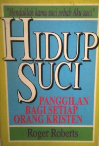 Image of Hidup Suci ; Panggilan Bagi Setiap Orang Kristen (Trawas)