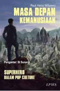 Image of Kemanusiaan Masa Depan : future humanity (Trawas)