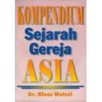 Image of kompendium Sejarah Gereja Asia (Trawas)