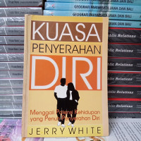 Image of Kuasa Penyerahan Diri ; Menggali Potensi Kehidupan Yang Penuh Penyerahan Diri  (Trawas)