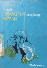 Image of Masalah Orang Tua Menghadapi Remaja (Trawas)