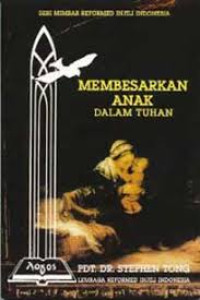 Image of Membesarkan Anak Dalam Tuhan (Trawas)