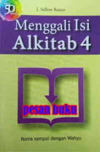 Image of Menggali Isi Alkitab Jilid 4 ; Roma s/d Wahyu (Trawas)