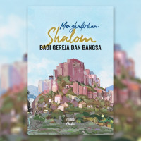 Image of Menghadirkan Shalom Bagi Gereja Dan Bangsa (Trawas)
