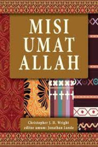 Image of Misi Umat Allah ;  Sebuah Teologi Biblika Tentang Misi Gereja (Trawas)