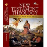 Image of New Testament Theology: memuliakan Allah dalam Kristus (Trawas)
