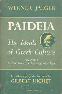 Image of Paideia ; The Ideals Of Greek Culture (Trawas)