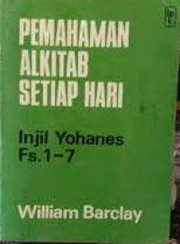 Image of Pemahaman Alkitab Setiap Hari : Injil Yohanes Pasal 1-7 (Trawas)