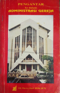 Image of Pengantar Ke Dalam Administrasi Gereja (Trawas)