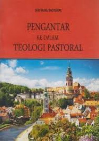 Image of Pengantar Ke Dalam Teologi Pastoral (Trawas)