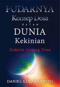 Image of Pudarnya Konsep Dosa dalam Dunia Kekinian : doktrin tentang dosa(Trawas)