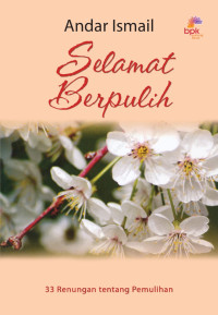 Image of Selamat Berpulih ; 33 renungan tentang pemulihan (Trawas)