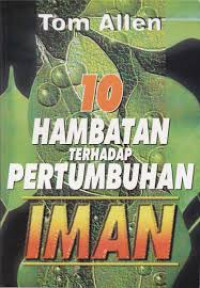 Image of Sepuluh Hambatan Terhadap Pertumbuhan Iman (Trawas)
