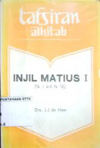 Image of Tafsiran Alkitab Injil Matius Fasal 1 S/d 12 (Trawas)