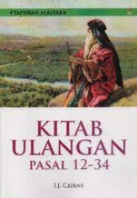 Image of Tafsiran Alkitab : Kitab Ulangan Pasal 12-34 (Trawas)