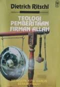 Image of Teologi Pemberitaan Firman Allah : Mengapa Kita Harus Berkhotbah? (Trawas)