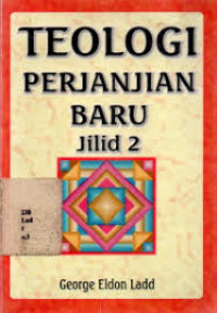Image of Teologi Perjanjian Baru Jilid 2 (Trawas)