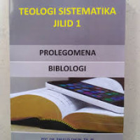 Image of Teologi Sistematika Jilid 1 ; Prolegolema, Bibliologi (Trawas)