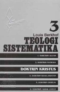 Image of Teologi Sistematika Volume 3 ; Doktrin Kristus (Trawas)