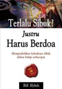 Image of Terlalu Sibuk? Justru Harus Berdoa (Trawas)