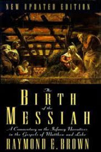 Image of The Birth Of The Messiah : a commentary on the infancy narratives in Matthew and Luke (Trawas)