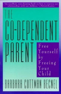 Image of The Co-Dependent Parent : free yourself by freeing your child (Trawas)