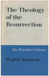 Image of The Theology Of The Resurrection (Trawas)