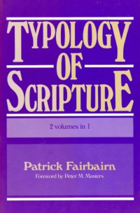 Image of Typology Of Scripture : 2 volumes in 1 (Trawas)