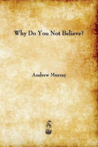 Image of Why Do You Not Believe? (Trawas)