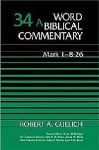 Image of Word Biblical Commentary Volume 34A ; Mark 1-8:26  (Trawas)